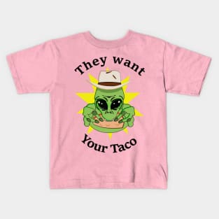 Aliens want your taco Kids T-Shirt